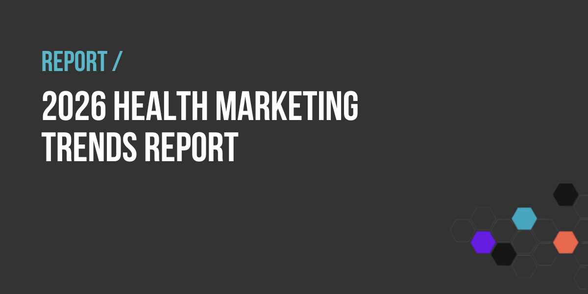 2026 Health Marketing Trends Report Tile 2026 Health Marketing Trends Report Tile